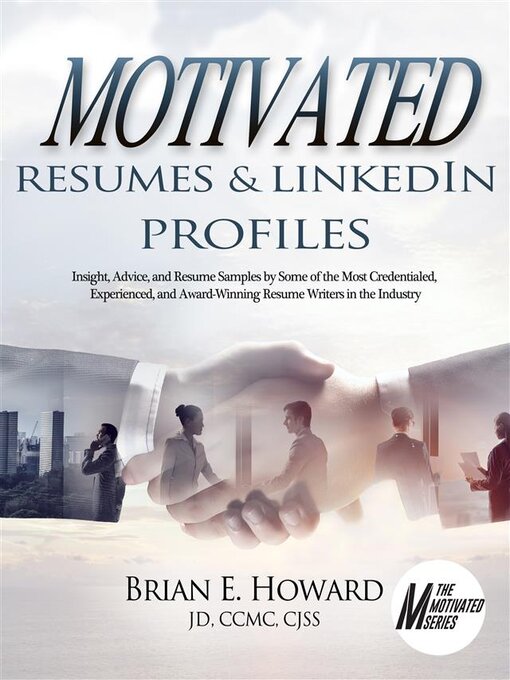 Title details for Motivated Resumes & Linked In Profiles by Brian E. Howard - Wait list